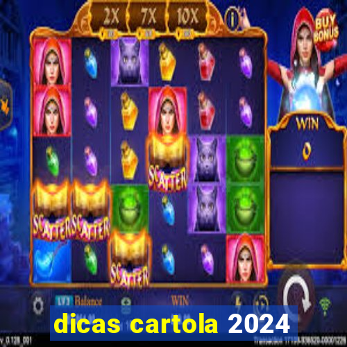 dicas cartola 2024